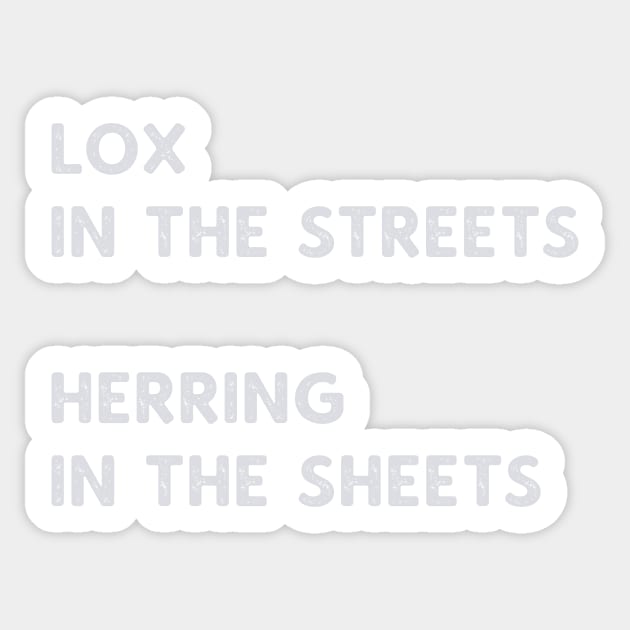 Lox in the Streets Jewish Humor Sticker by sweetteaswamp